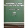 Commercial and DebtorCreditor Law Selected Statutes 1995