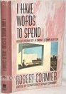 I Have Words to Spend: Reflections of a Small-Town Editor
