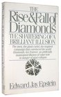The Rise and Fall of Diamonds The Shattering of a Brilliant Illusion