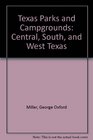 Texas Parks and Campgrounds Central South and West Texas