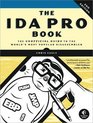 The IDA Pro Book 2nd Edition The Unofficial Guide to the World's Most Popular Disassembler