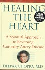 Healing the Heart  A Spiritual Approach to Reversing Coronary Artery Disease