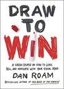 Draw to Win A Crash Course on How to Lead Sell and Innovate With Your Visual Mind