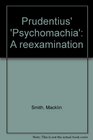 Prudentius' Psychomachia A reexamination