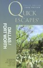 Quick Escapes Dallas/Ft Worth 4th 33 Weekend Getaways in and around the Lone Star State