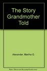 The Story Grandmother Told