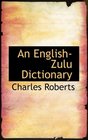 An EnglishZulu Dictionary