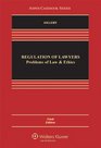 Regulation of Lawyers Problems of Law  Ethics 9th Edition