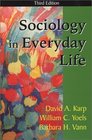 Sociology in Everyday Life, Third Edition