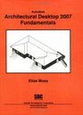Autodesk Architectural Desktop 2007 Fundamentals