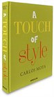A Touch of Style by Carlos Mota