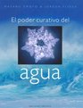 El Poder Curativo Del Agua/ The Healing Power of Water