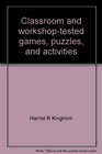 Classroom and workshoptested games puzzles and activities for the elementary school