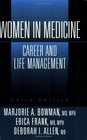 Women in Medicine Career and Life Management