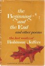 The Beginning and the End and Other Poems