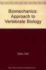 Biomechanics An approach to vertebrate biology