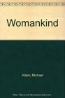 Womankind  A Celebration