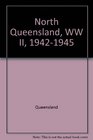 North Queensland WW II 19421945