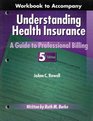 Understanding Health Insurance Workbook A Guide to Professional Billing