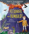 Alexander von Humboldt Explorer Naturalist  Environmental Pioneer