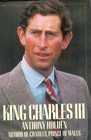 King Charles III A Biography