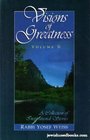 Visions of Greatness A Collection of Inspirational Stories Volume II