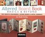 Altered Board Book Basics  Beyond: For Creative Scrapbooks, Altered Books  Artful Journals