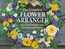 The Complete Flower Arranger