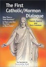 The First CatholicMormon Dialogue
