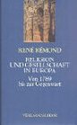 Religion und Gesellschaft in Europa Von 1789 bis zur Gegenwart