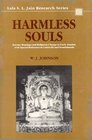 Harmless souls karmic bondage and religious change in early Jainism with special reference to Umasvati and Kundakunda