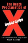 The Death Proclamation of Generation X A SelfFulfilling Prophesy of Goth Grunge and Heroin