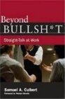 Beyond Bullsht StraightTalk at Work