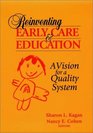 Reinventing Early Care and Education  A Vision for a Quality System
