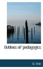 Outlines of pedagogics