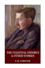 The Celestial Omnibus  Other Stories