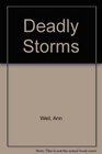 Deadly Storms