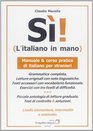 S L'italiano in mano Manuale e corso pratico di italiano per stranieri Livello elementare intermedio e superiore