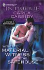 With the Material Witness in the Safehouse (Curse of Raven's Cliff) (Harlequin Intrigue, No 1062)