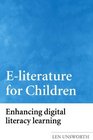 Eliterature for Children Enhancing Digital Literacy Learning