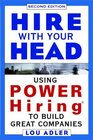 Hire With Your Head Using POWER Hiring to Build Great Teams 2nd Edition