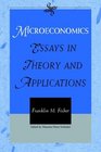 Microeconomics  Essays in Theory and Applications