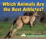 Which Animals Are the Best Athletes