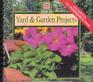 Yard  Garden Projects Easy StepByStep Plans and Designs for Beautiful Outdoor Spaces