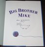 Big Brother Mike