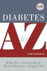 Diabetes A to Z Sixth Edition