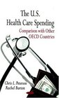 The US Health Care Spending Comparison With Other OECD Countries