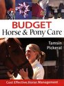Budget Horse  Pony Care Cost Effective Horse Management