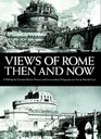 Views of Rome Then and Now