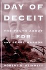 Day of Deceit  The Truth About FDR and Pearl Harbor